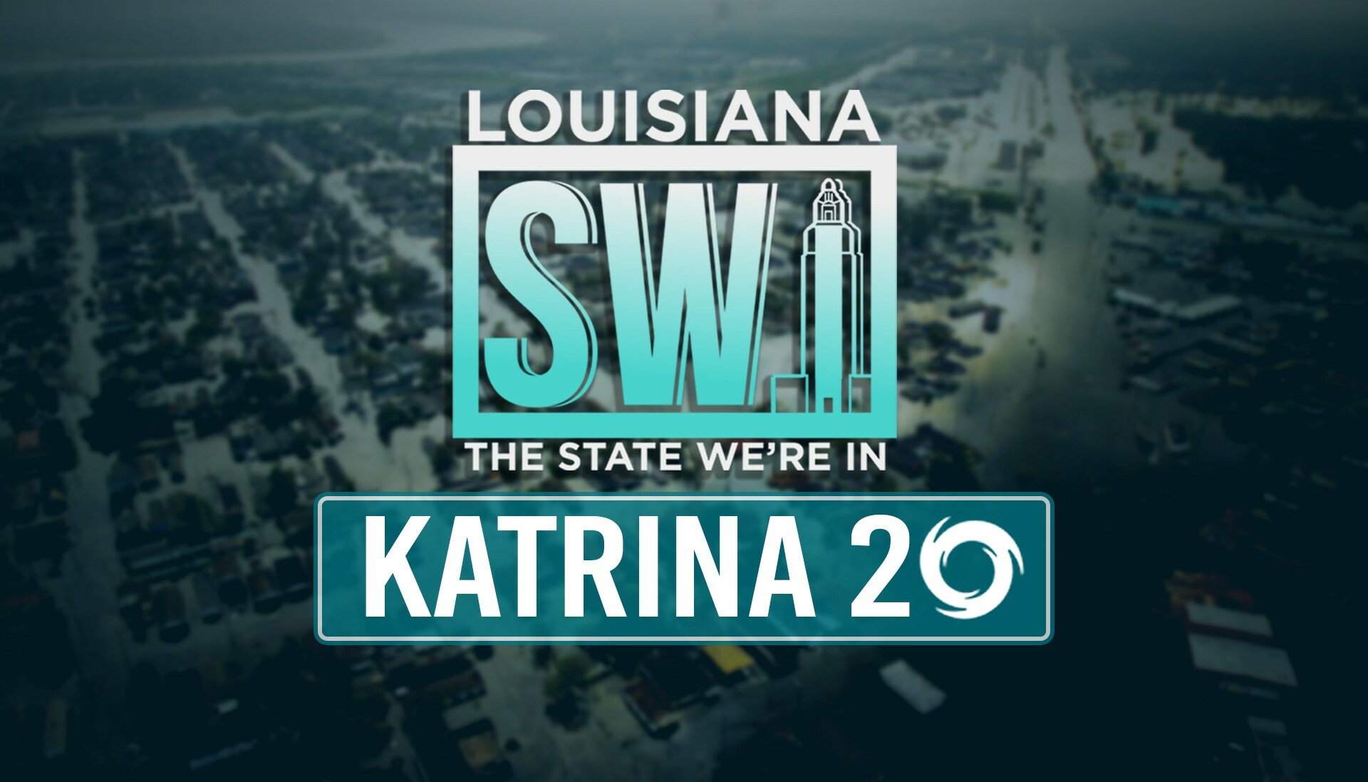 LASTING IMPACT & LESSONS LEARNED: KATRINA 20 YEARS LATER