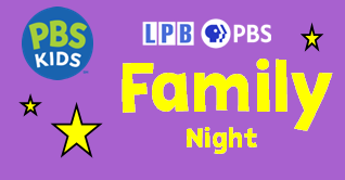 July PBS KIDS Family Night - Saturdays on LPB KIDS!