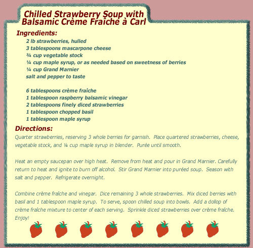 Ms. Lucy's Chilled Strawberry Soup with Balsamic Crème Fraîche à Carl
