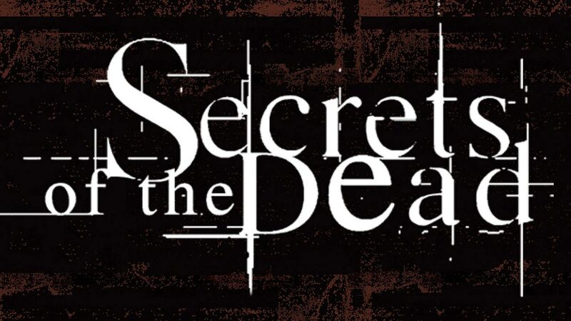 Secrets of the Dead