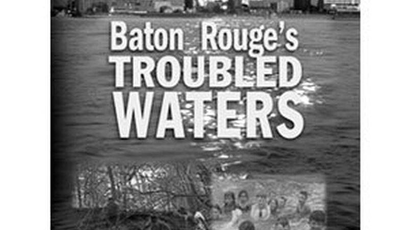 Baton Rouge's Troubled Waters