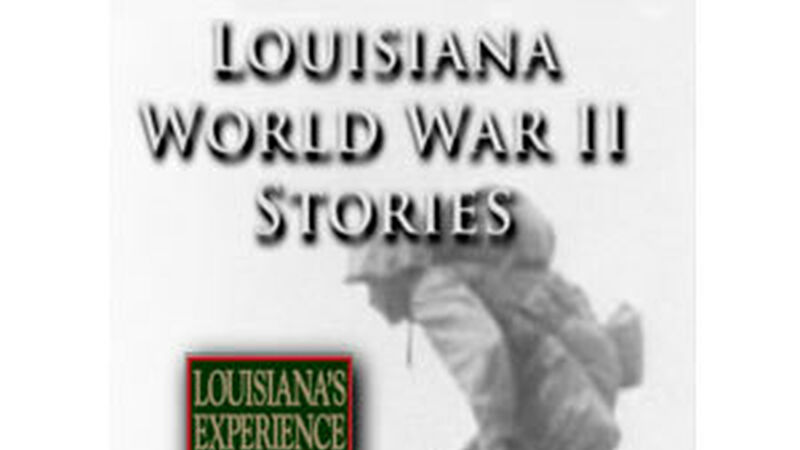 Louisiana World War II Stories